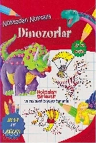 Noktadan Noktaya Dinozorlar | benlikitap.com