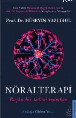 Nöralterapi; Başka Bir Tedavi Mümkün | benlikitap.com