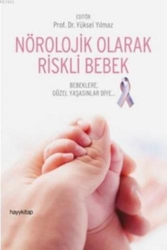 Nörolojik Olarak Riskli Bebek | benlikitap.com