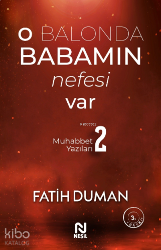 O Balonda Babamın Nefesi Var; Muhabbet Yazıları 2 | benlikitap.com