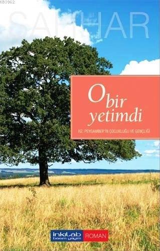 O Bir Yetimdi; Hz. Peygamber'in Çocukluğu ve Gençliği | benlikitap.com