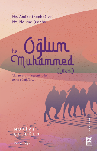 Oğlum Hz. Muhammed | benlikitap.com