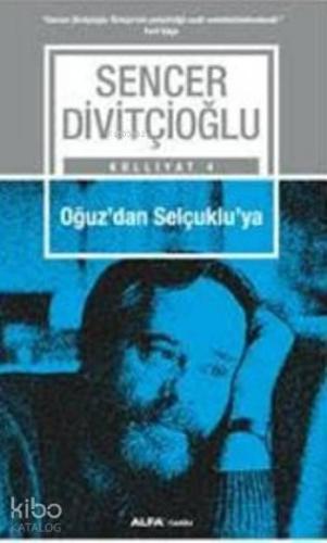 Oğuz'dan Selçuklu'ya | benlikitap.com