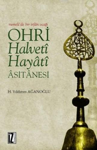 Ohri Halveti Hayati Asitanesi (Ciltli) | benlikitap.com