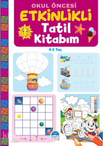 Okul Öncesi Etkinlikli Tatil Kitabım (4-5 Yaş) | benlikitap.com