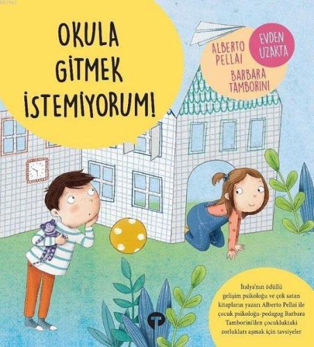 Okula Gitmek İstemiyorum! - Evden Uzakta | benlikitap.com