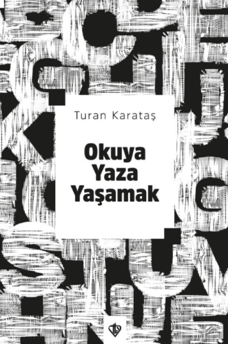 Okuya Yaza Yaşamak | benlikitap.com