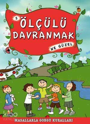 Ölçülü Davranmak Ne Güzel | benlikitap.com