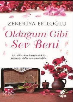 Olduğum Gibi Sev Beni | benlikitap.com