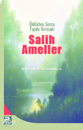 Öldükten Sonra Fayda Verecek Salih Ameller | benlikitap.com