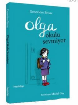 Olga Okulu Sevmiyor | benlikitap.com