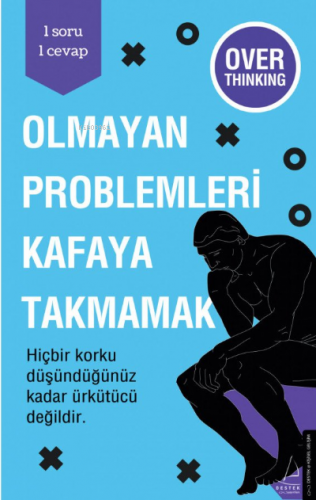 Olmayan Problemleri Kafaya Takmamak | benlikitap.com