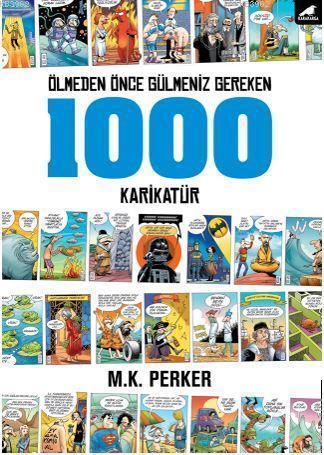 Ölmeden Önce Gülmemiz Gereken 1000 Karikatür | benlikitap.com