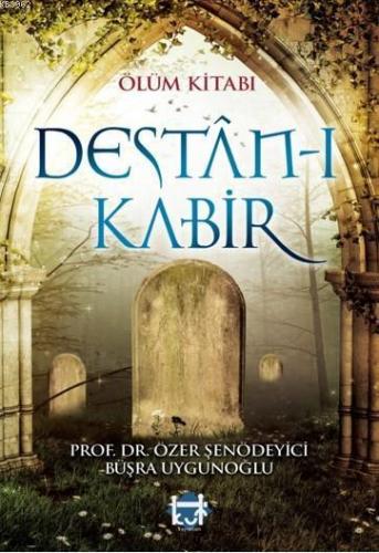 Ölüm Kitabı Destân-ı Kabir | benlikitap.com