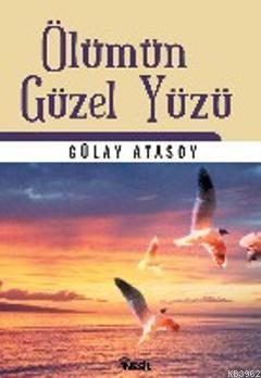 Ölümün Güzel Yüzü | benlikitap.com