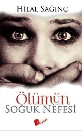 Ölümün Soğuk Nefesi | benlikitap.com