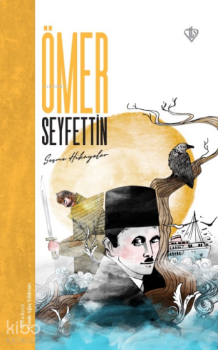 Ömer Seyfettin Seçme Hikayeler | benlikitap.com