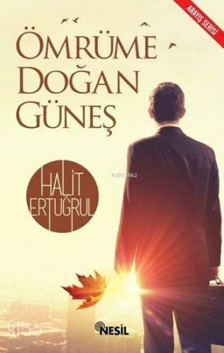 Ömrüme Doğan Güneş; Arayış Serisi | benlikitap.com