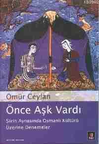 Önce Aşk Vardı | benlikitap.com