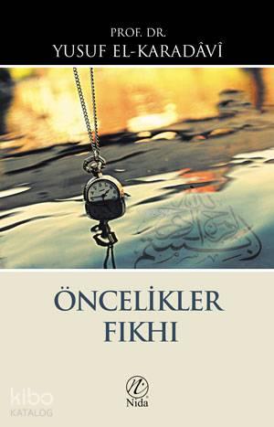 Öncelikler Fıkhı | benlikitap.com