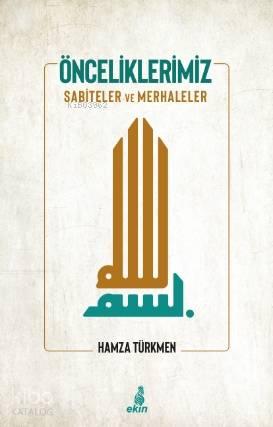 Önceliklerimiz; Sabiteler ve Merhaleler | benlikitap.com