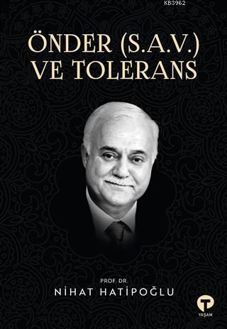 Önder (S.A.V.) ve Tolerans | benlikitap.com