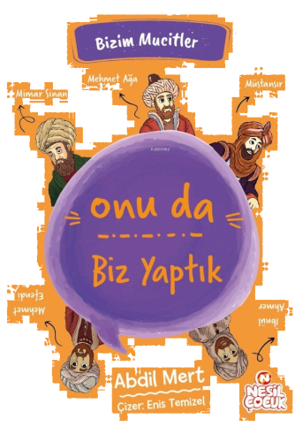 Onu da Biz Yaptık;Bizim Mucitler | benlikitap.com