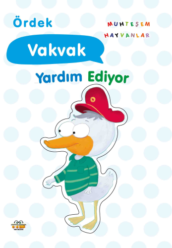 Ördek Vakvak ;Yardım Ediyor | benlikitap.com