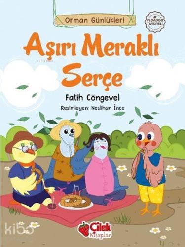 Orman Günlükleri - Aşırı Meraklı Serçe | benlikitap.com