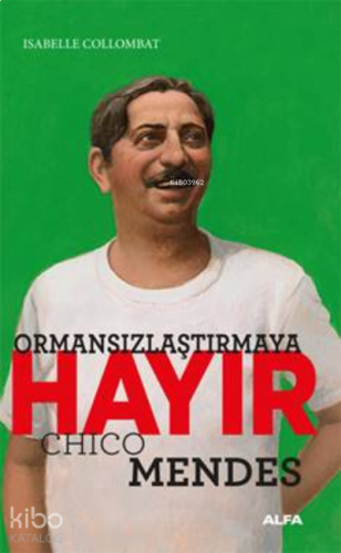 Ormansızlaştırmaya Hayır | benlikitap.com