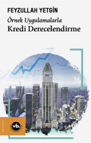 Örnek Uygulamalarla Kredi Derecelendirme | benlikitap.com