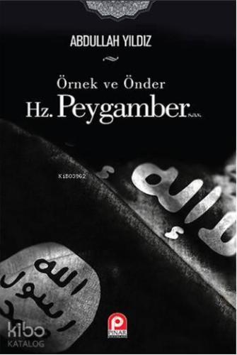 Örnek ve Önder Hz. Peygamber | benlikitap.com