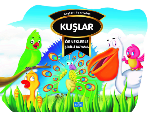 Örneklerle Şekilli Boyama - Kuşlar | benlikitap.com