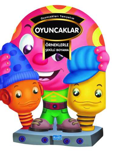 Örneklerle Şekilli Boyama - Oyuncaklar | benlikitap.com