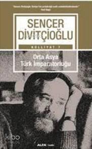 Orta Asya Türk İmparatrluğu | benlikitap.com