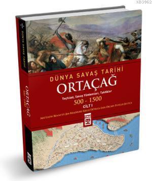 Ortaçağ / Dünya Savaş Tarihi 1 (500-1500) | benlikitap.com