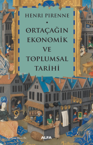 Ortaçağın Ekonomik ve Toplumsal Tarihi | benlikitap.com