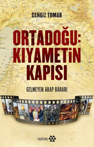 Ortadoğu: Kıyametin Kapısı Gelmeyen Arap Baharı | benlikitap.com