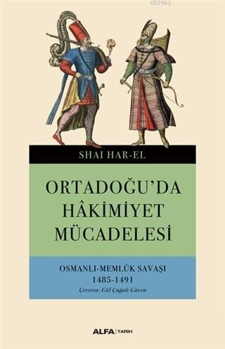 Ortadoğu'da Hakimiyet Mücadelesi | benlikitap.com