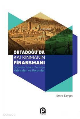 Ortadoğu'da Kalkınmanın Finansmanı | benlikitap.com