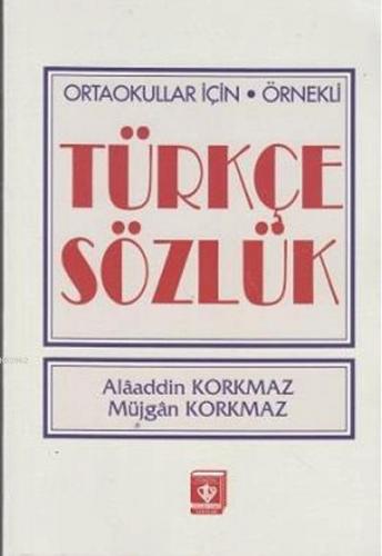 Ortaokullar İçin Örnekli Türkçe Sözlük | benlikitap.com