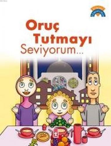 Oruç Tutmayı Seviyorum | benlikitap.com