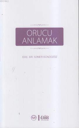 Orucu Anlamak | benlikitap.com