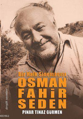 Osman Fahir Seden Bir Halk Sinemacısı | benlikitap.com