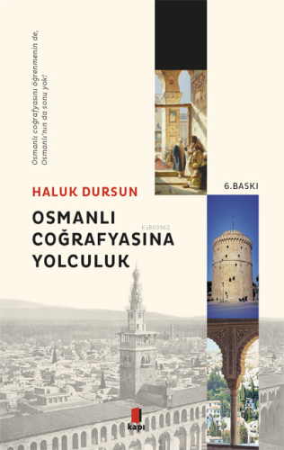 Osmanlı Coğrafyasına Yolculuk | benlikitap.com