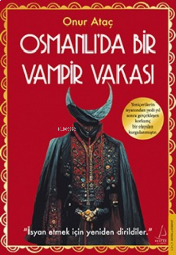 Osmanlı’da Bir Vampir Vakası | benlikitap.com