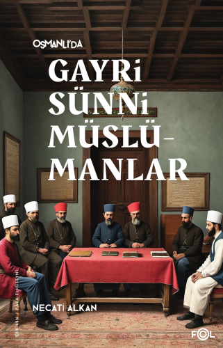 Osmanlı’da Gayrisünni Müslümanlar | benlikitap.com