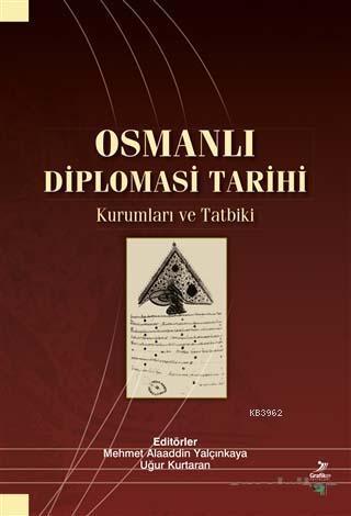 Osmanlı Diplomasi Tarihi; Osmanlı Diplomasi Tarihi | benlikitap.com