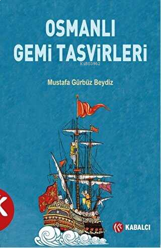 Osmanlı Gemi Tasvirleri | benlikitap.com