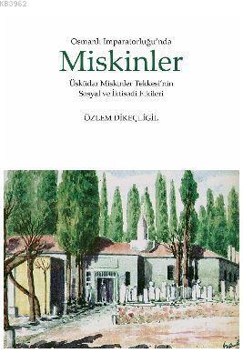 Osmanlı İmparatorluğu'nda Miskinler | benlikitap.com